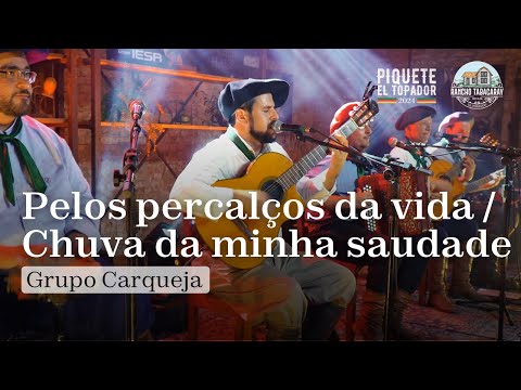 FOR THE HITS OF LIFE AND THE RAIN OF MY LONGING - Grupo Carqueja | Show at Rancho Tabacaray