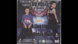 Edu Vol. 3 By Chumi Dj - Like I Love You (2003)