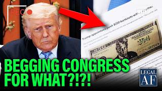 Trump BEGS Congress in MOST INSANE Scheme YET!!!