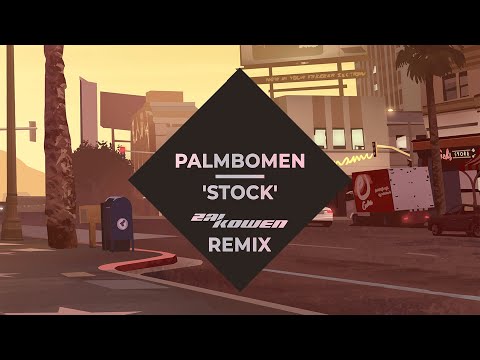 Palmbomen - Stock (Zai Kowen Remix)