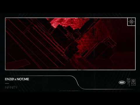 ENZØ x NOT.ME - Infinity