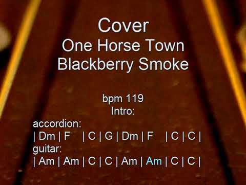 One Horse Town, Blackberry Smoke, cover, chords acoustic guitar, lyrics