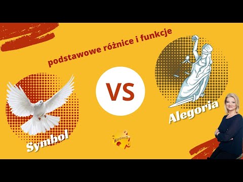 Matura - Symbol i Alegoria. Podstawowe różnice i funkcje.