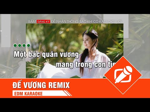 Đế Vương Remix - Karaoke (EDM Version)
