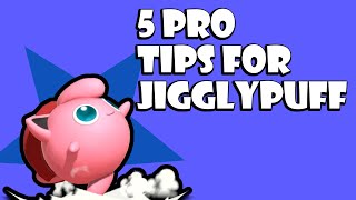5 Pro Tips to Instantly Improve Your Jigglypuff - Guide - Smash Ultimate