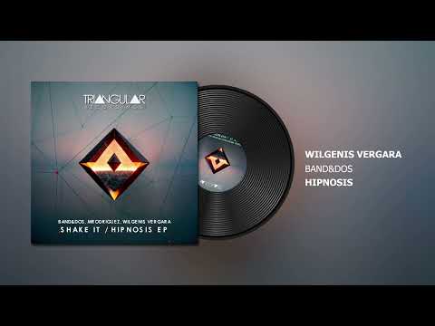 Band&Dos , Wilgenis Vergara - Hipnosis