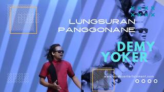Download lagu LUNGSURAN PANGGONANE | DEMY YOKER | dung anane trimo gawe mendung aworo tetep baen riko bingung mp3