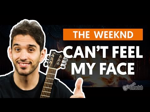 Can't Feel My Face - The Weeknd