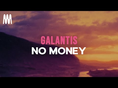 Galantis - No Money (Lyrics)