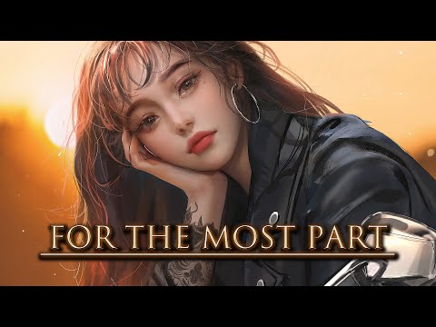 SayWeCanFly, Sadbois & VNDETTA - For The Most Part 【GMV】