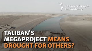 Could A Taliban Canal Project Start Water War In Central Asia?