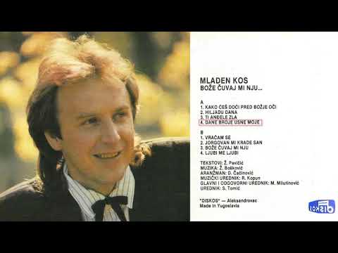 Mladen Kos - Dane broje usne moje - (Audio 1990)