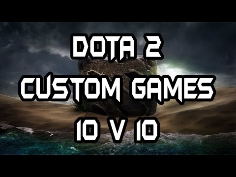 Dota 2 Reborn Custom Games 10v10