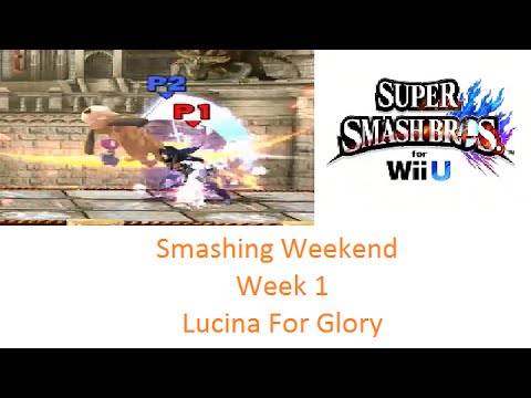 Smashing Weekend: Week 1 (Lucina For Glory)