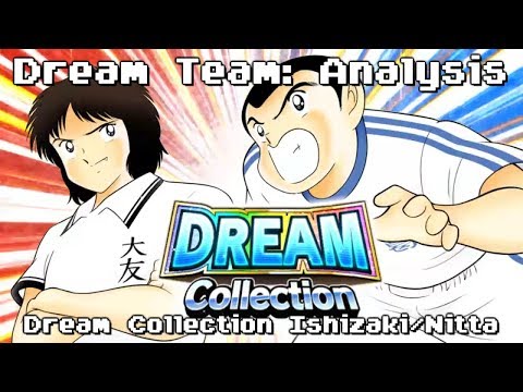 Dream Team Analysis: Ryo Ishizaki & Shun Nitta Dream Collection (feat. MS Tsubasa & Hyuga)