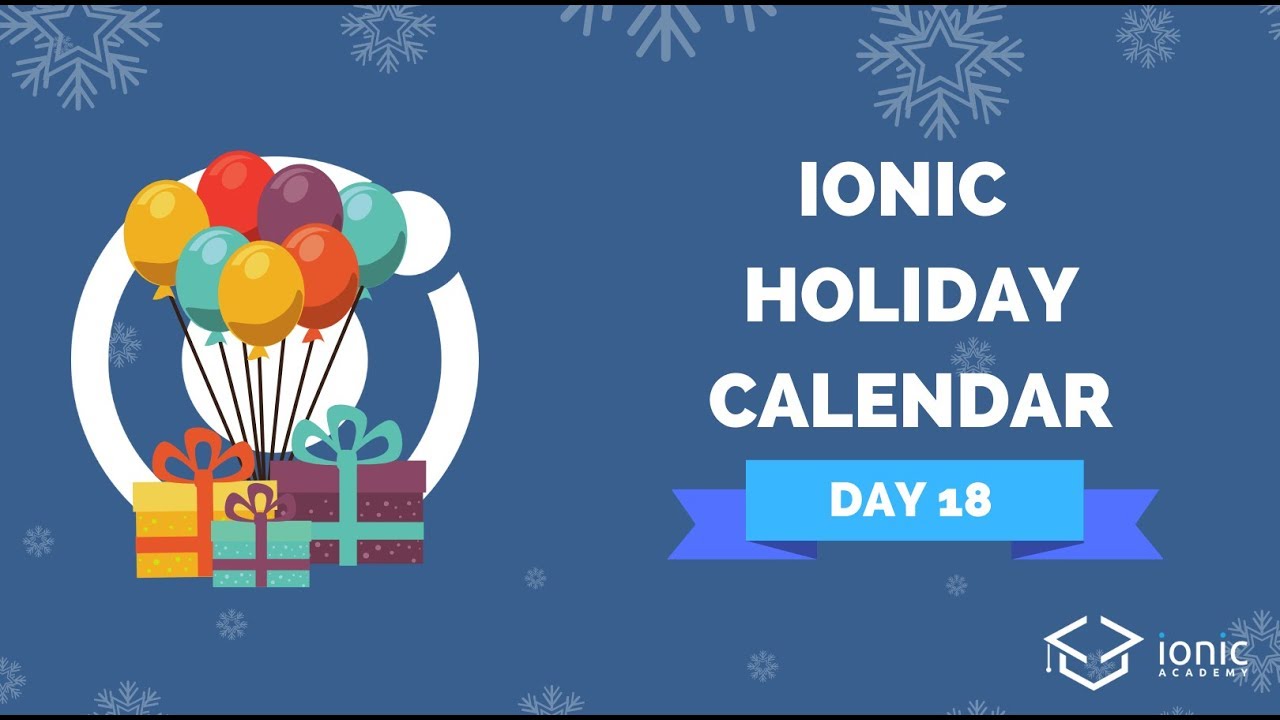 Ionic Holiday Calendar Day 18 - Ionic Global Header Component