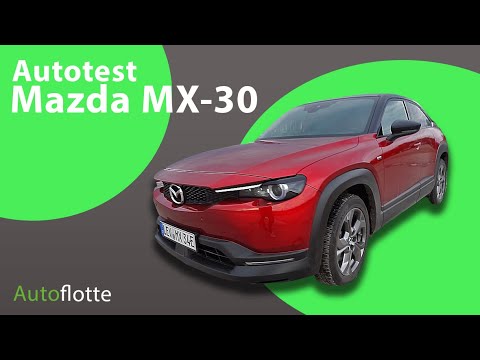 Autotest: Mazda MX-30 - Elektrisch, speziell, aber alltagstauglich?