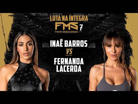 FMS 7 - FIGHT 08 - INAÊ BARROS vs. FERNANDA LACERDA "Mendigata" (Full Match)