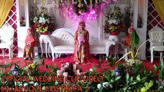 Download lagu Ya 'Asyiqol Musthofa  Wedding Clip|REFRESH YOUR EYE'S mp3