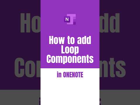 Adding Loop Components to OneNote: A Simple Guide Adding Loop Components to OneNote: A Simple Guide