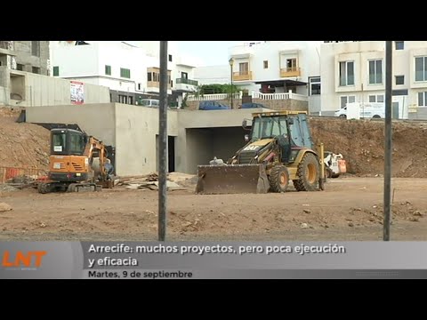 Arrecife: muchos proyectos, pero poca ejecución y eficacia