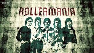 ROLLERMANIA : BRITAINS BIGGEST EVER BOY BAND ( The Story Of The Bay City Rollers )