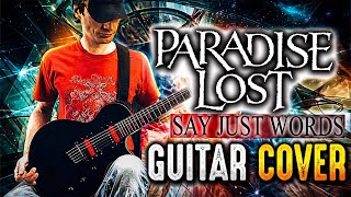 GUITAR COVER   Paradise Lost - Say Just Words