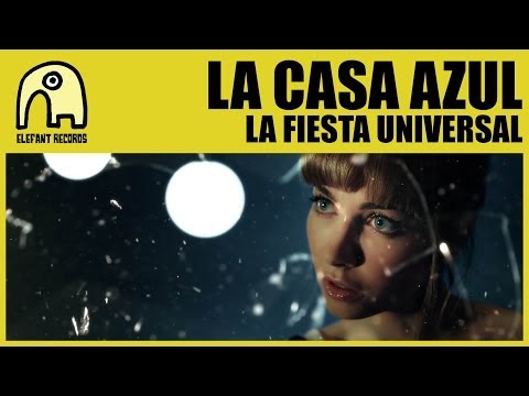 LA CASA AZUL - La Fiesta Universal [Official]
