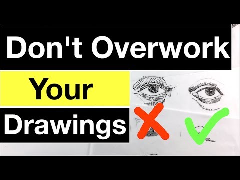 Avoid overworking your drawings | 3 Simple Tips