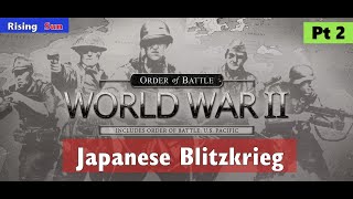โก Japanese Blitzkrieg! Order of Battle Rising Sun Pt 2 | Patrik