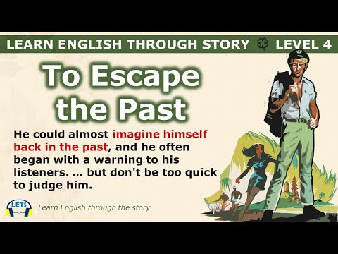 Learn English through story 🍀 level 4 🍀 To Escape the Past