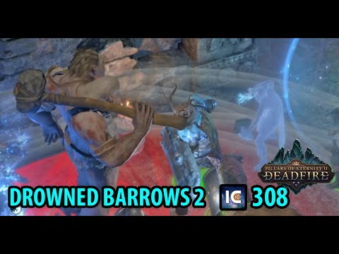 DROWNED BARROWS 2 Pillars of Eternity 2 Deadfire Turn-Based Path of the Damned 2021 Roleplay 308