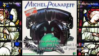 If Only You Believe / Jesus For Tonight - Michel Polnareff / with Lyrics