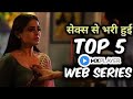 Top 5 Latest Mx Player Web Series 2023 Part 4 Adult Web Series On Mx Player Hindi Plus