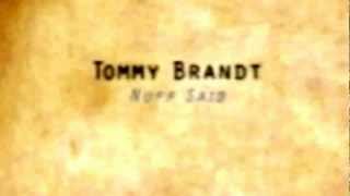 You Ain't Seen Nothing Yet - Tommy Brandt