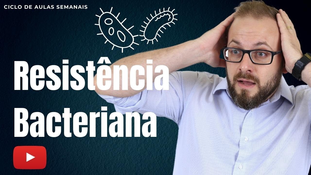 Aula de Farmacologia - Resistência Bacteriana | Surgimento da resistência bacteriana | Prof. José