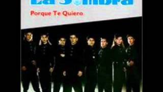 La  Sombra  -   Dejame