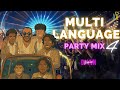 MULTI LANGUAGE NONSTOP PARTY MIX 4 PART 52 PARTY MIX BY DJ VVN Multilanguage