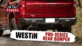 In the Garage Video: Westin Pro-Series Rear Bumper