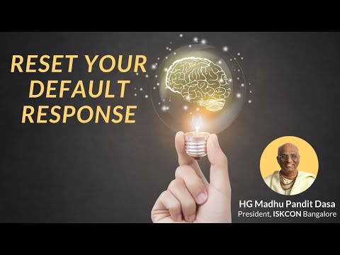 Reset your default response I HG Madhu Pandit Dasa I SB 4.7.7-9 I 07.07.2020