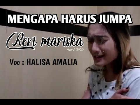 REVI MARISKA (lirik)MENGAPA HARUS JUMPA