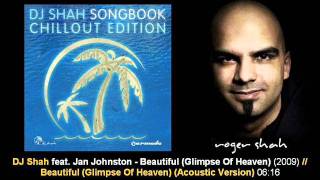 DJ Shah ft. Jan Johnston - Beautiful (Acoustic) // SB ChillOut Edition [ARDI1086.09]