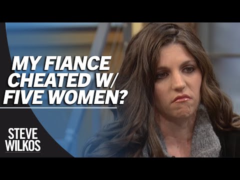 Fiancé of 4 Years Cheated With 5 Different Women | Steve Wilkos | Season 5