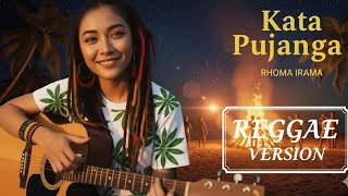 Download lagu KATA PUJANGGA - RHOMA IRAMA || REGGAE VERSION #trending #trendingvideo mp3 Download lagu KATA PUJANGGA - RHOMA IRAMA || REGGAE VERSION #trending #trendingvideo mp3