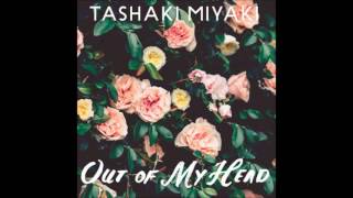 Tashaki Miyaki: "Out of my head"