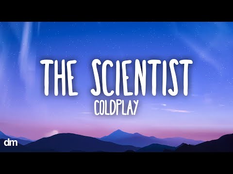 Coldplay - The Scientist (Lyrics)