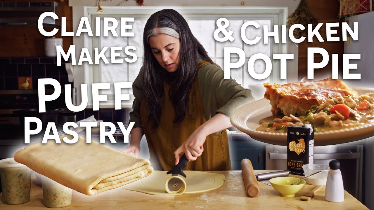 Claire Saffitz’s Chicken Pot Pie with Homemade Puff Pastry