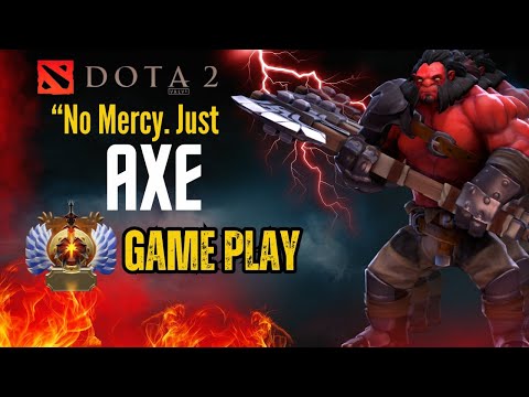Dota 2 This Axe Catches Everyone – Perfect Initiations! Immortal Rank Patch 7.39b