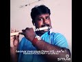 Aagaya Vennilave Tharaimeethu Flute Cover Raagadevan Ramesh Namakkal 9952770496