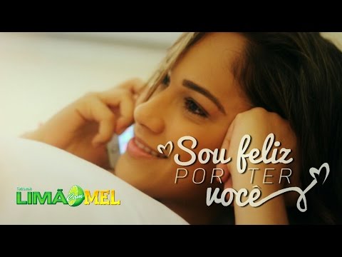 Sou Feliz Por Ter Você - Limão Com Mel